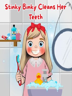 cover image of Stinky Binky Cleans Her Teeth